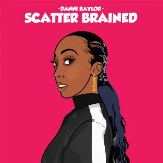 Scatter Brained by Danni Baylor