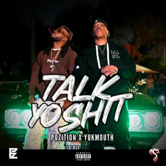 Talk Yo Shit by Pozition