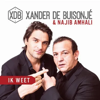 Ik Weet by Xander de Buisonjé