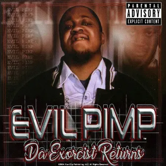 Da Exorcist Returns by Evil Pimp