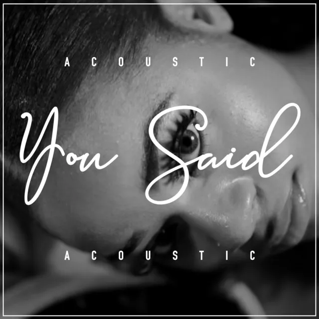 You Said - Acoustic