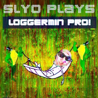 Slyo Plays Loggermin Pro ! by Slyo