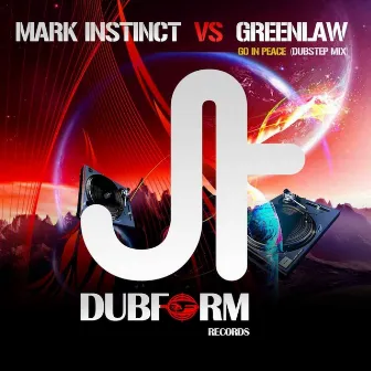 Go in Peace (Dubstep Mixes) by Greenlaw