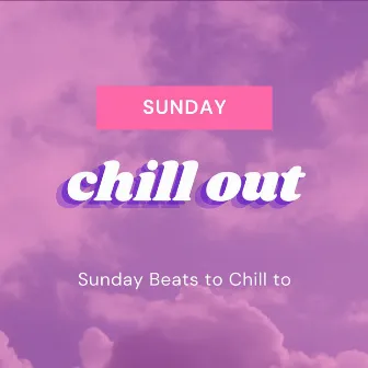 Sunday Chill Out – Cozy Chill Music Mix, Sunday Beats to Chill to by Buddha Tribe