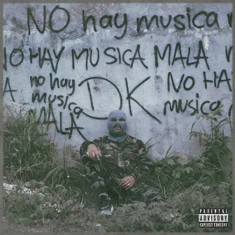 No hay música mala by Desface DK