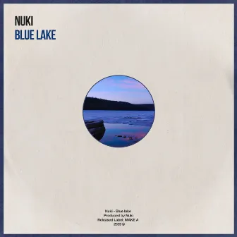 Blue Lake by Nuki