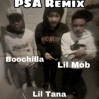 PSA by Lil Mob