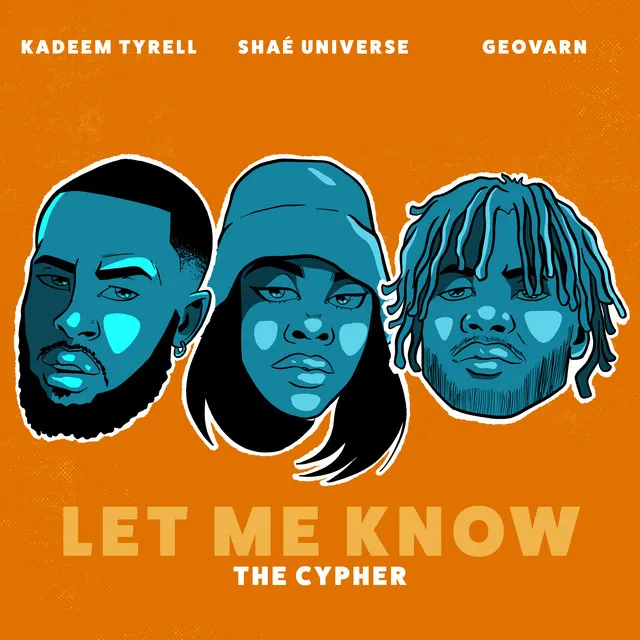 Let Me Know - The Cypher