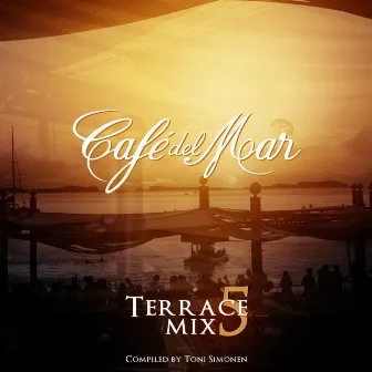 Café del Mar - Terrace Mix 5 by Café del Mar