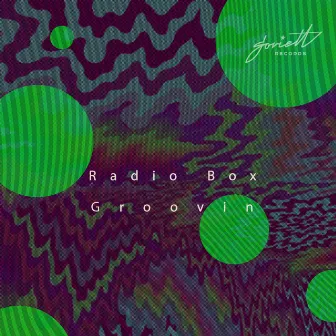 Groovin by Radio Box