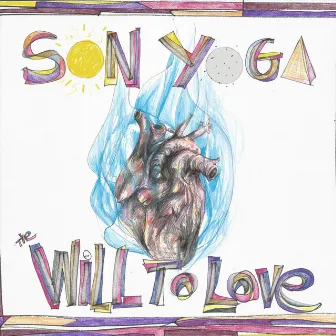 The Will to Love by Sun Yoga