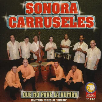 Que No Pare la Rumba by Sonora Carruseles