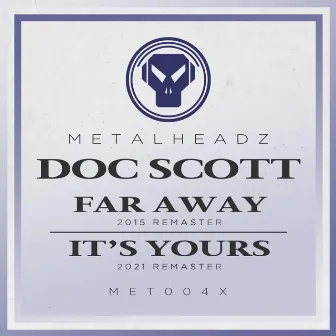 Far Away / It's Yours (Remasters) by Doc Scott