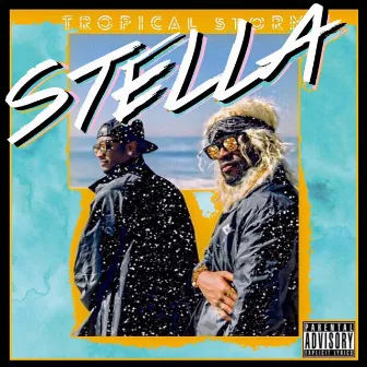 Stella by Tropical Storm