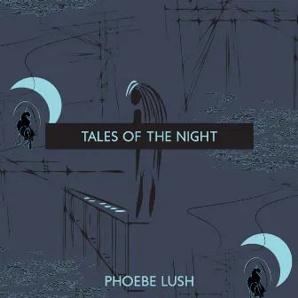 Tales of the Night by Phoebe Lush