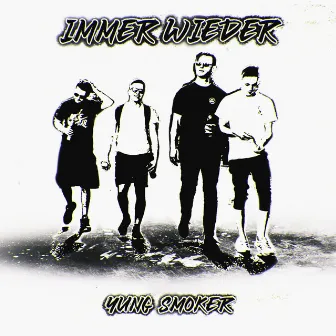 Immer wieder by Yung Smoker