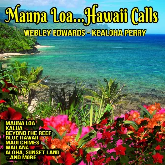 Mauna Loa : Hawaii Calls by Webley Edwards