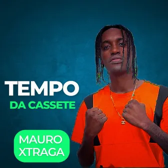 Tempo Da Cassete by Mauro Xtraga