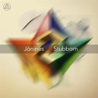 Stubborn by Jonines