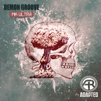 Mk Ultra EP by Demon Groove