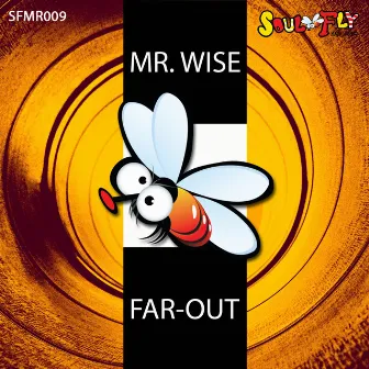 Far-Out by Mr. Wise