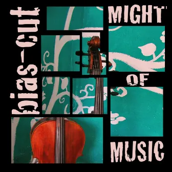 Might Of Music E.P. by Bias-Cut