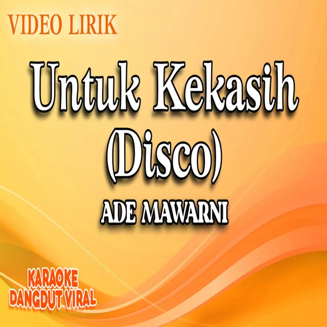 Untuk Kekasih (Disco)