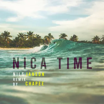 Nica Time (Chapee Remix) by Nils Janson