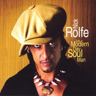 Just a Modern Day Soul Man by Nick Rolfe