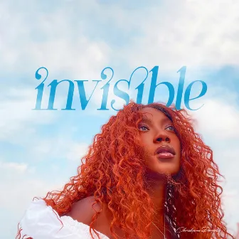 invisible by Christiana Danielle