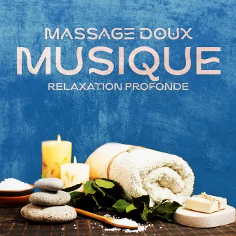 Massage doux: Musique relaxation profonde, Relaxation du corps, Massage thailandais, Spa detente le bien-être by Reiki Unité de Guérison