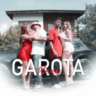 Garota Sexy by MC PHELLPS