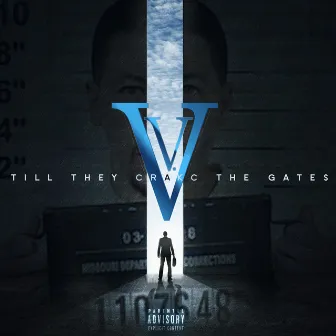 Till They Crakc the Gates by VV