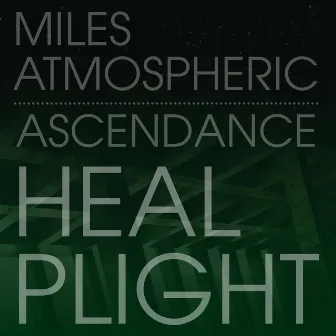 Ascendance by Miles Atmospheric