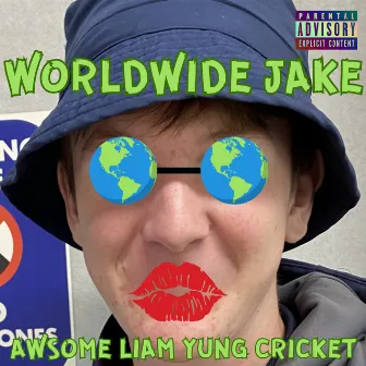 Worldwide Jake by Yung Cricket