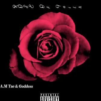 Rose Of Faith by F.A.M Tae