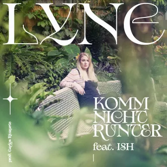 Komm Nicht Runter by LYNE