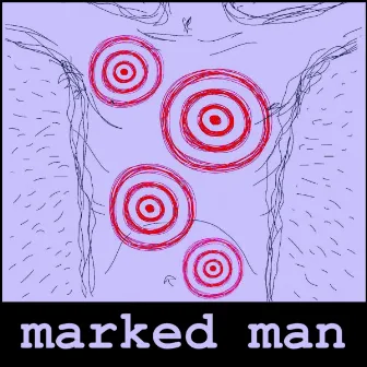 Marked Man by Neon Radiation