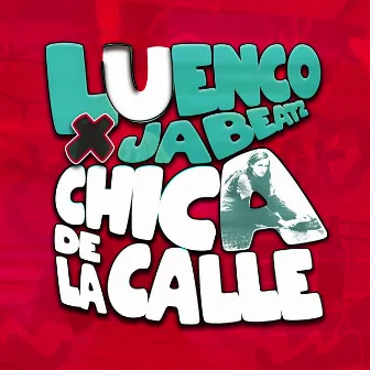 Chica de la Calle by JA Beatz