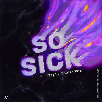 So Sick (Chapter & Verse Remix) by FAAB