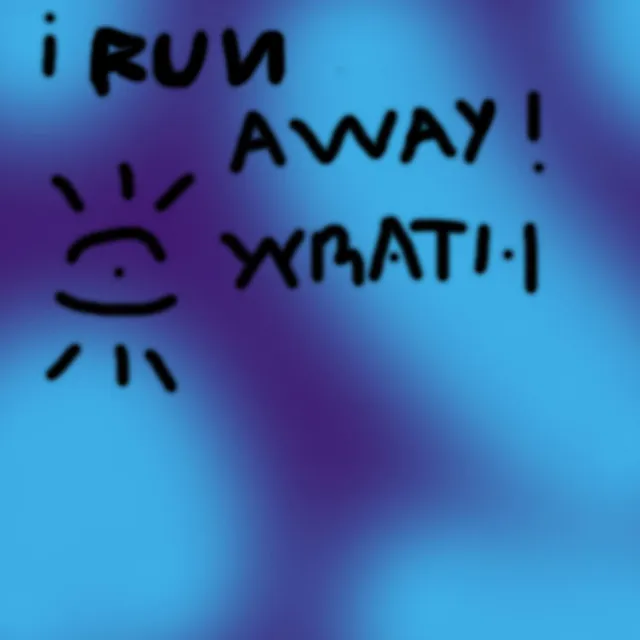 run away