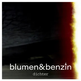 Blumen & Benzin by dichter