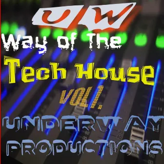 Way of The Tech House Vol1 by Dj Csemak