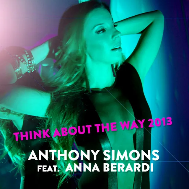 Think About the Way 2013 (feat. Anna Berardi) (Radio Edit)