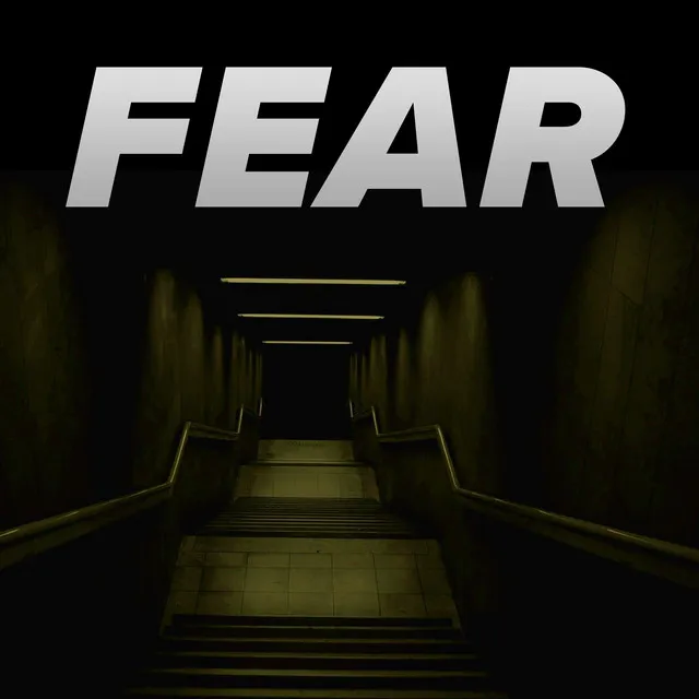 Fear