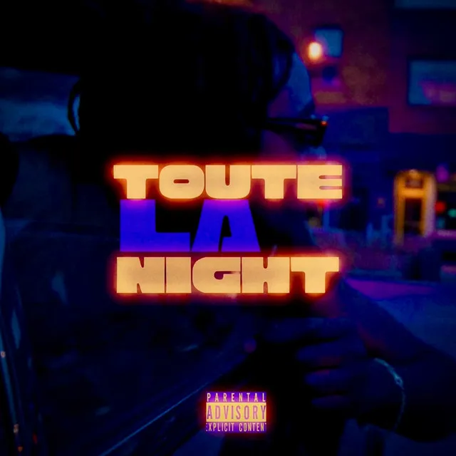 Toute la night