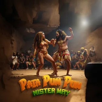 Pata Pum Pum by Mister Way