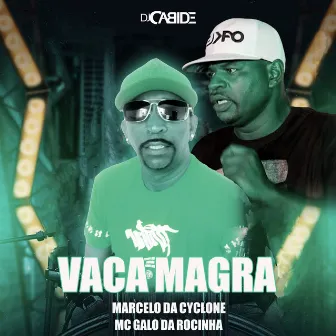 Vaca Magra by Mc Marcelo da Cyclone