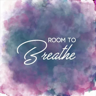 Room to Breathe by Joseph Swift