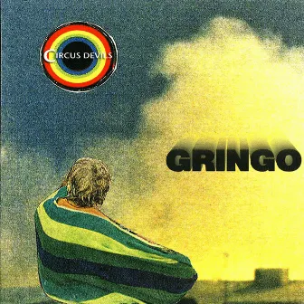 Gringo by Circus Devils